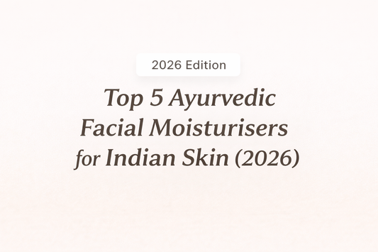 Top 5 Ayurvedic facial moisturisers for Indian skin 2026 edition