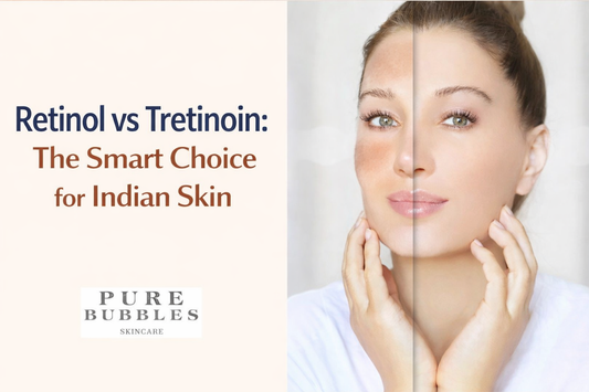 Retinol vs Tretinoin skincare comparison for Indian skin with before and after face results