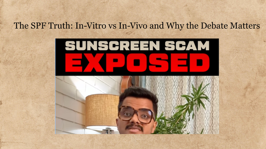 Sunscreen Scam: In-Vitro vs In-Vivo Testing — What Really Matters for SPF Accuracy